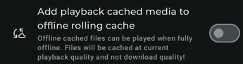Offline media cache, downloads, and playback cache screenshot 1
